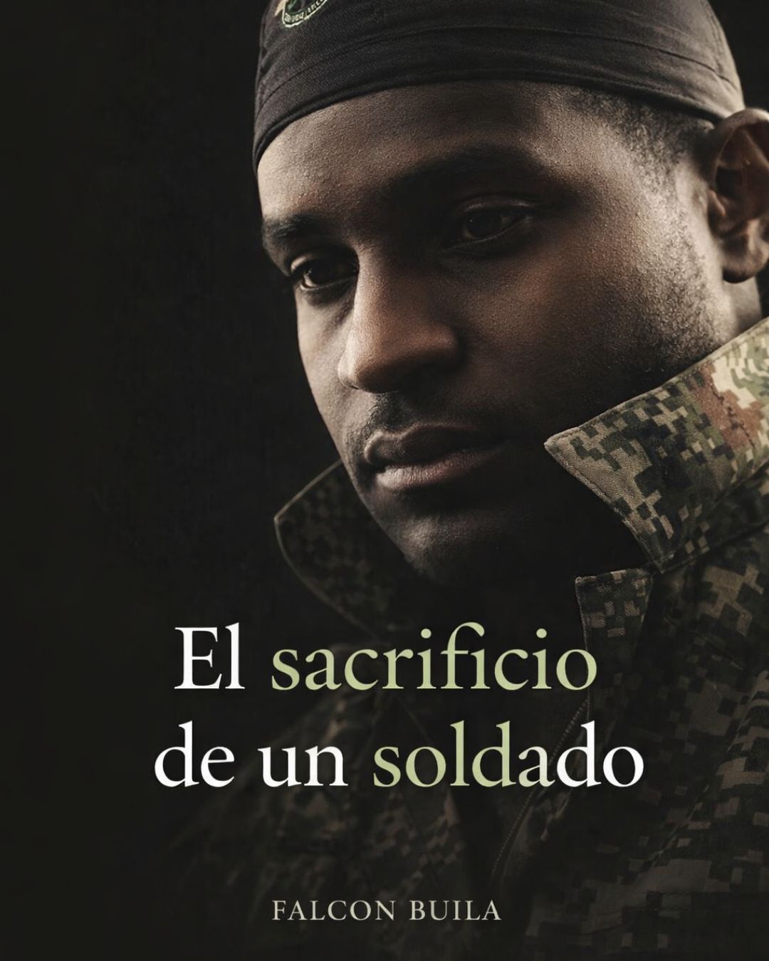 Libro de Falcon Buila. El Sacrificio de un Soldado.